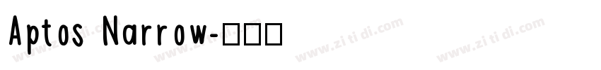 Aptos Narrow字体转换